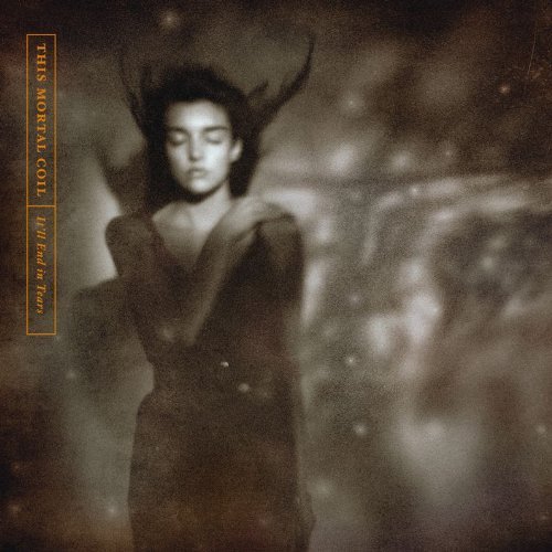 This Mortal Coil/It'll End In Tears (Remastered)@Remastered